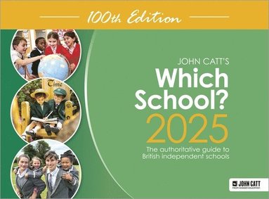 bokomslag Which School? 2025: The authoritative guide to British independent schools