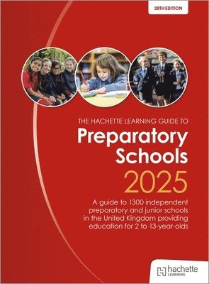 bokomslag John Catt's Preparatory Schools 2025: A guide to 1,300 prep and junior schools in the UK