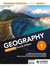 bokomslag Pearson Edexcel A Level Geography Book 1 Updated Fourth Edition
