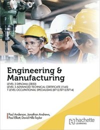 bokomslag Engineering and Manufacturing for the T Level Occupational Specialisms (8712, 8713, 8714)