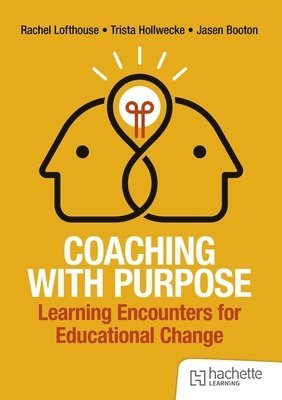 bokomslag Coaching with Purpose: Learning encounters for educational change