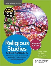 bokomslag AQA GCSE (9-1) Religious Studies Specification A Christianity, Islam, Judaism and the Themes UPDATED EDITION