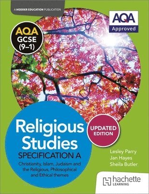 Lesley Parry, Jan Hayes, Sheila Butler - AQA GCSE (9-1) Religious Studies Specification A Christianity, Islam, Judaism and the Themes UPDATED EDITION, Häftad