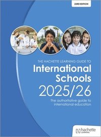 bokomslag John Catt's Guide to International Schools 2025/26: The authoritative guide to International education