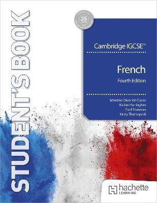 Séverine Chevrier-Clarke, Paul Shannon, Kirsty Thathapudi, Karine Harrington - Cambridge IGCSE™ French Fourth edition Student's Book, Häftad