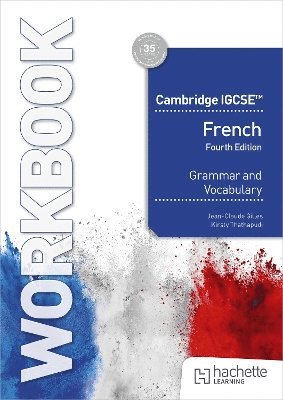 Jean-Claude Gilles, Kirsty Thathapudi - Cambridge IGCSE™ French Grammar and Vocabulary Workbook, Häftad