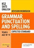 Marie Lallaway, Madeleine Barnes - Achieve SATs: KS2 Grammar, Punctuation and Spelling Revision Workbook (Expected) for the 2027 SATs tests, Häftad. Tillgänglighet: Kommande
