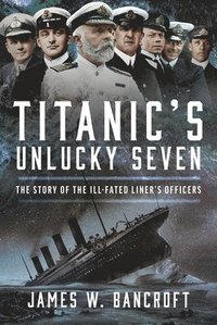 bokomslag Titanic's Unlucky Seven