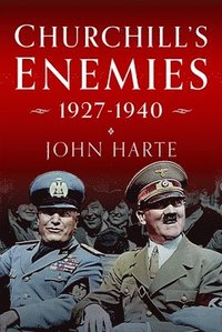 bokomslag Churchill's Enemies, 1927- 1940