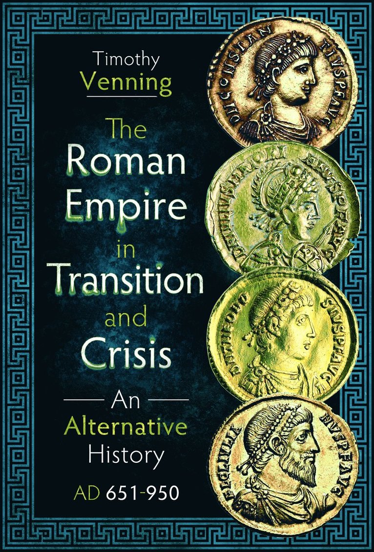 Timothy Venning - Roman Empire in Transition and Crisis, Inbunden