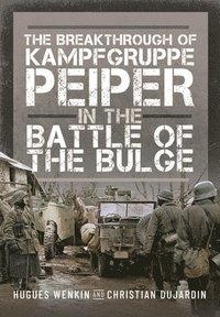 bokomslag The Breakthrough of Kampfgruppe Peiper in the Battle of the Bulge