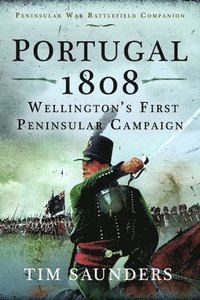 bokomslag Portugal 1808: Wellington's First Peninsular Campaign