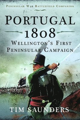 bokomslag Portugal 1808: Wellington's First Peninsular Campaign