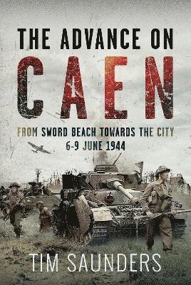 The Advance on Caen 1