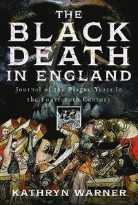 bokomslag The Black Death in England