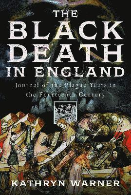 bokomslag The Black Death in England