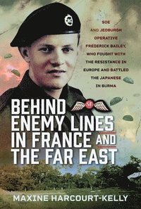 bokomslag Behind Enemy Lines in France and the Far East