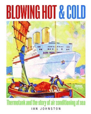 Ian Johnston - Blowing Hot and Cold, Inbunden