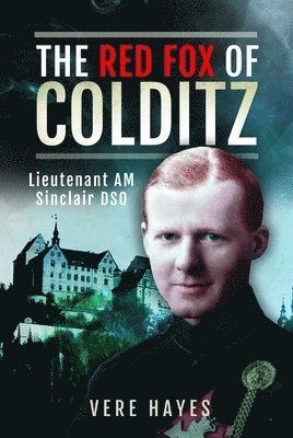 Vere Hayes - Red Fox of Colditz, Inbunden