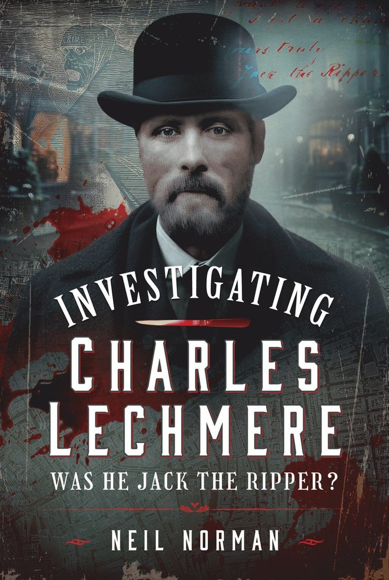 Investigating Charles Lechmere: Was He Jack the Ripper?