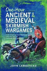 bokomslag One-hour Ancient and Medieval Skirmish Wargames
