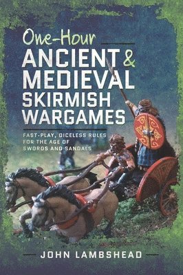 bokomslag One-hour Ancient and Medieval Skirmish Wargames
