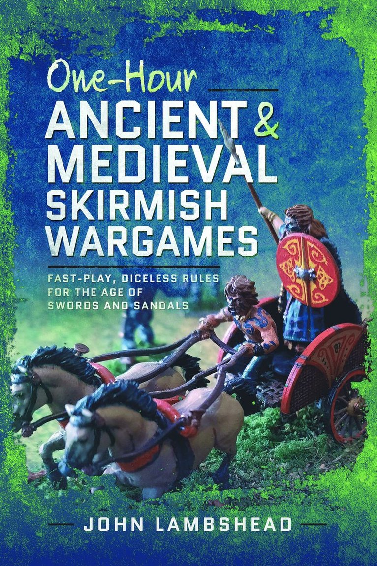 One-hour Ancient and Medieval Skirmish Wargames 1