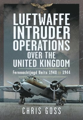 bokomslag Luftwaffe Intruder Operations Over the United Kingdom