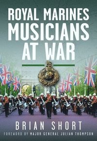 bokomslag Royal Marines Musicians at War