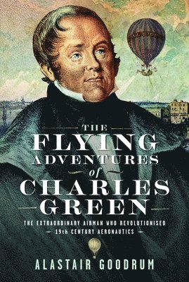 bokomslag The Flying Adventures of Charles Green