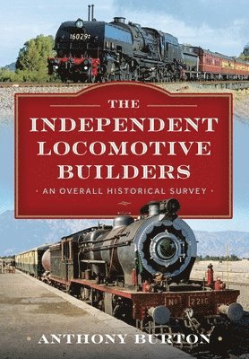 bokomslag Independent Locomotive Builders