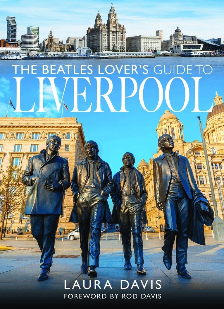 Laura Davis - Beatles Lover's Guide to Liverpool, Häftad