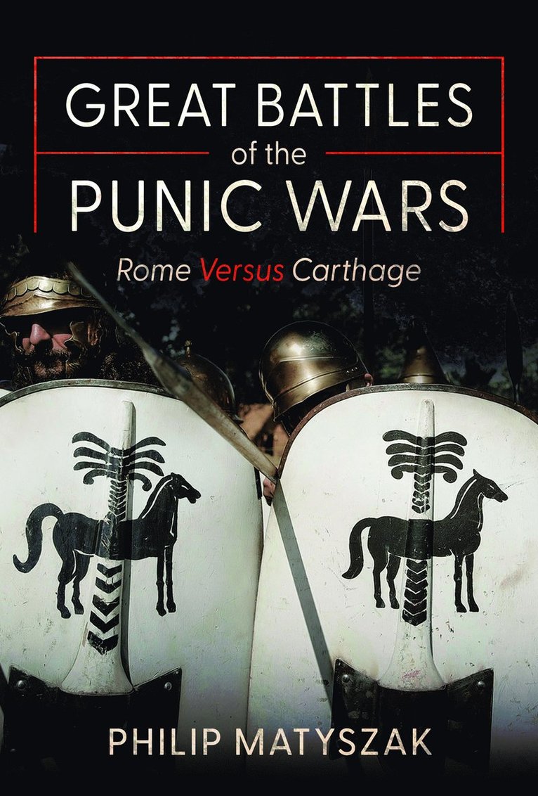 Philip Matyszak - Great Battles of the Punic Wars, Inbunden