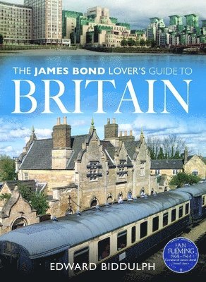 bokomslag James Bond Lover's Guide to Britain