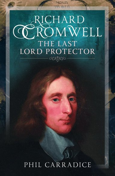 Phil Carradice - Richard Cromwell, Inbunden