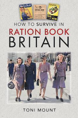bokomslag How to Survive in Ration Book Britain