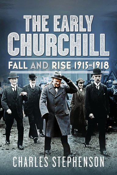 Charles Stephenson - Early Churchill, Inbunden