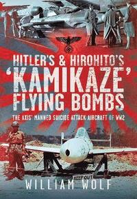 bokomslag Hitler's and Hirohito's 'Kamikaze' Flying Bombs