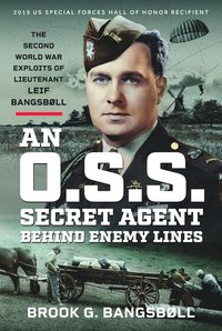 bokomslag O.S.S. Secret Agent Behind Enemy Lines