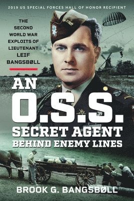 bokomslag O.S.S. Secret Agent Behind Enemy Lines