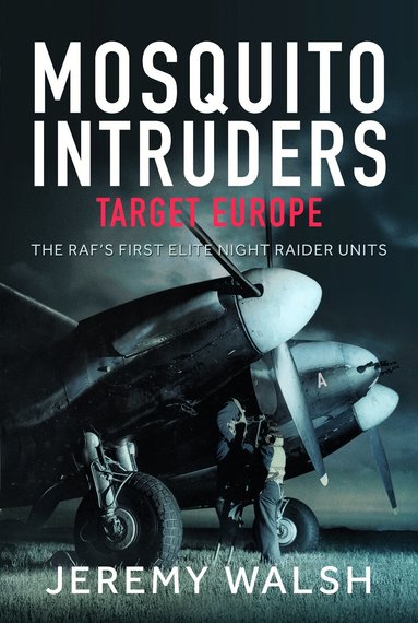 Jeremy Walsh - Mosquito Intruders - Target Europe, Inbunden