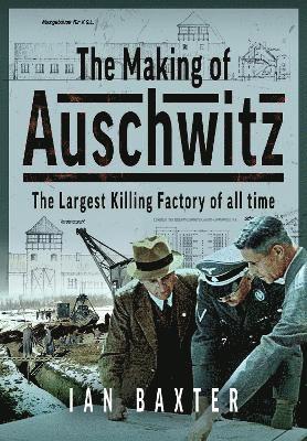 Making of Auschwitz