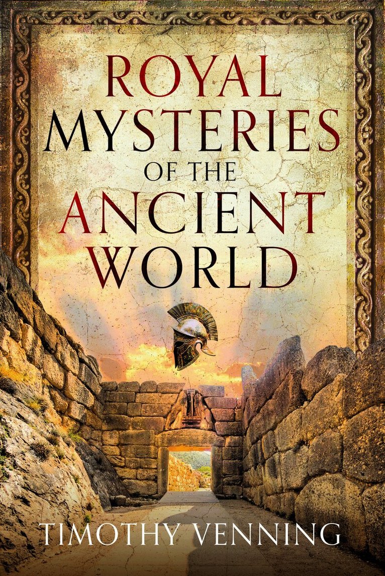 Royal Mysteries of the Ancient World