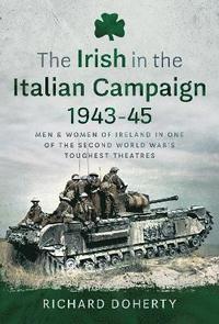 bokomslag The Irish in the Italian Campaign, 1943-45