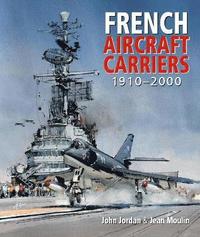 bokomslag French Aircraft Carriers
