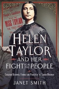 bokomslag Helen Taylor and her Fight for the People