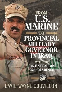 bokomslag From US Marine to Provincial Military Governor in Iraq