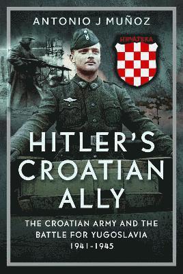 bokomslag Hitlers Croatian Ally