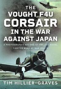 bokomslag Vought F4U Corsair in The War Against Japan