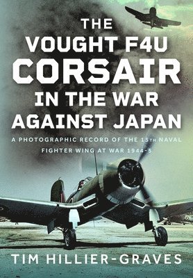 bokomslag Vought F4U Corsair in The War Against Japan